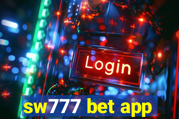 sw777 bet app